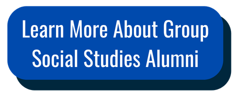 Learn More About Group Social Studies Alumni